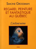 Regard, peinture et fantastique au Québec